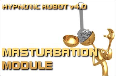 Hypno Robot 4.0: Masturbation Module