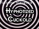 Hypnotized cuckold