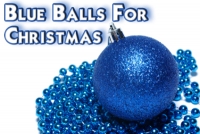 Blueballs for Christmas