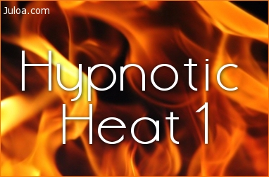 Hypnotic Heat, Part 1