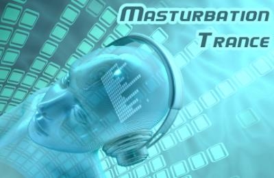 Masturbation Trance