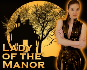 Lady of the Manor, Pt. 1
